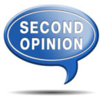 Our Valued Free Service – Second Opinion……